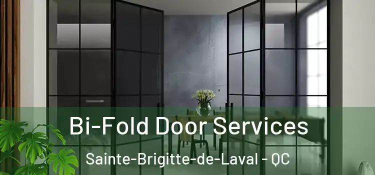 Bi-Fold Door Services Sainte-Brigitte-de-Laval - QC