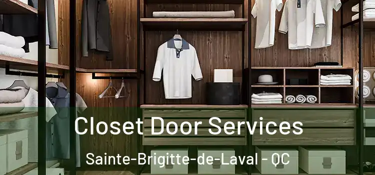 Closet Door Services Sainte-Brigitte-de-Laval - QC
