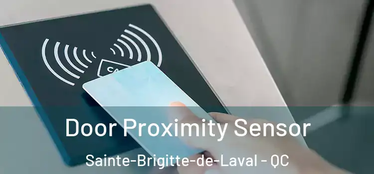 Door Proximity Sensor Sainte-Brigitte-de-Laval - QC