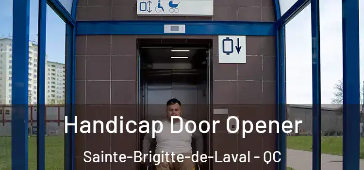 Handicap Door Opener Sainte-Brigitte-de-Laval - QC