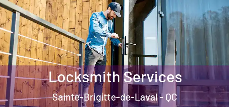 Locksmith Services Sainte-Brigitte-de-Laval - QC