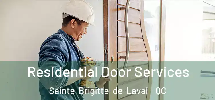 Residential Door Services Sainte-Brigitte-de-Laval - QC