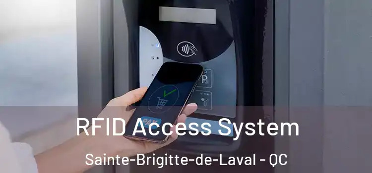 RFID Access System Sainte-Brigitte-de-Laval - QC